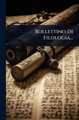 Bollettino Di Filologia... - (Paperback or Softback)