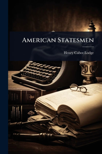 American Statesmen - (Paperback or Softback)