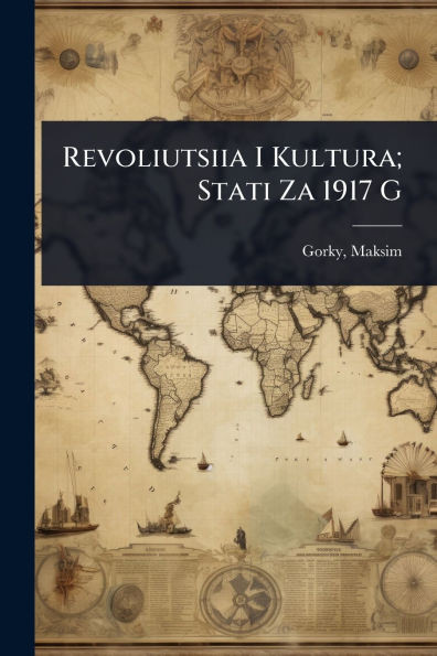 Revoliutsiia I Kultura; Stati Za 1917 G - (Paperback or Softback)