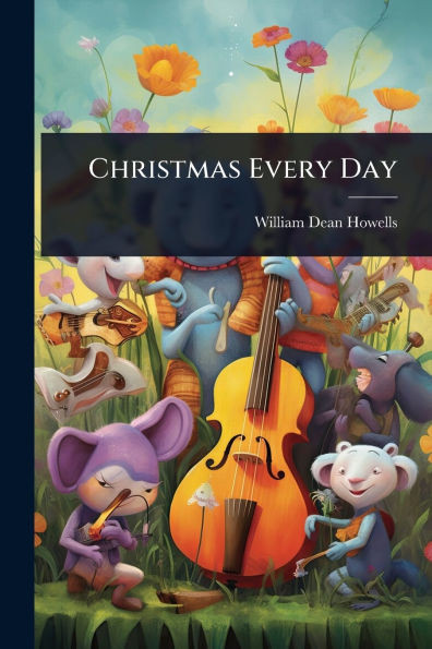 Christmas Every Day - (Paperback or Softback)