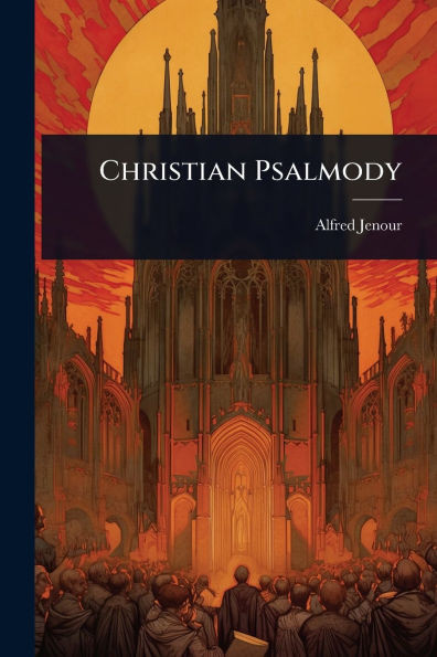 Christian Psalmody - (Paperback or Softback)