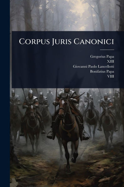 Corpus Juris Canonici - 9781024488883