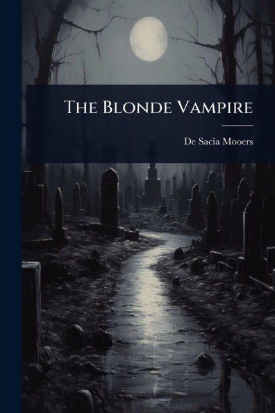 The Blonde Vampire - (Paperback or Softback)