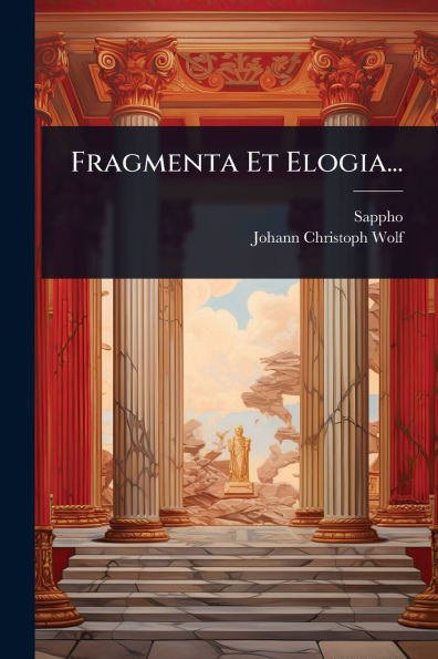 Fragmenta Et Elogia... - (Paperback or Softback)