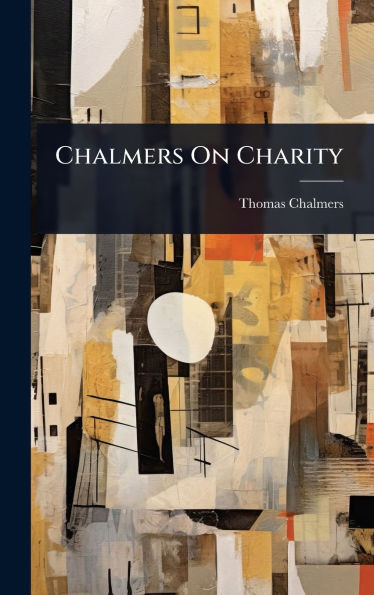Chalmers On Charity - (Hardback or Cased Book)
