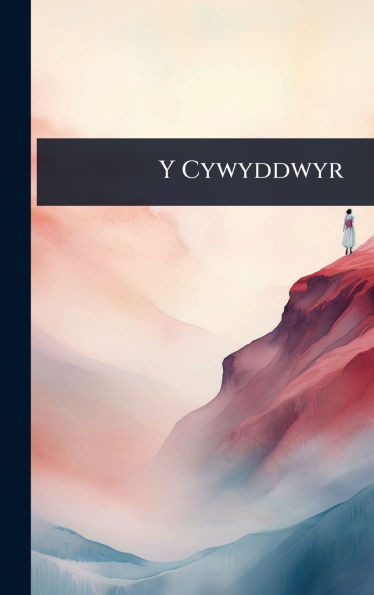 Y Cywyddwyr - (Hardback or Cased Book)