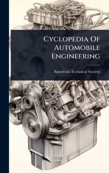 Cyclopedia Of Automobile Engineering - (Hardback or Cased Book)