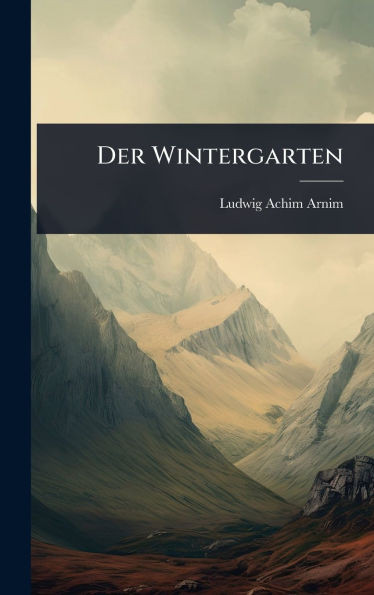 Der Wintergarten - (Hardback or Cased Book)