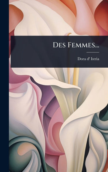 Des Femmes... - (Hardback or Cased Book)