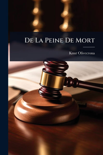 De La Peine De Mort - (Paperback or Softback)