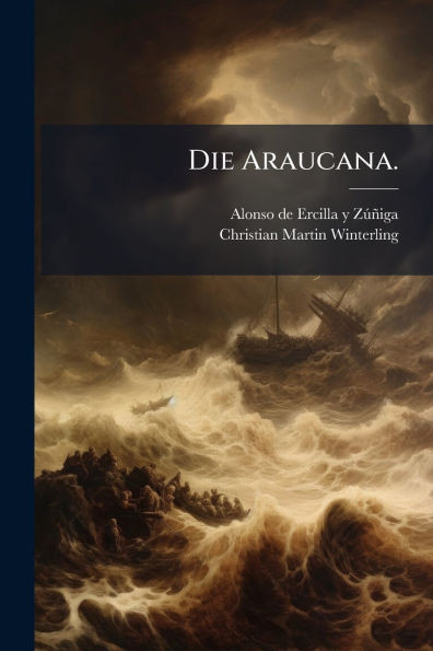 Die Araucana. - (Paperback or Softback)