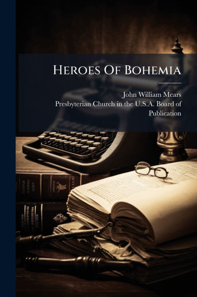 Heroes Of Bohemia - (Paperback or Softback)