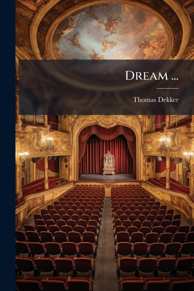Dream ... - (Paperback or Softback)