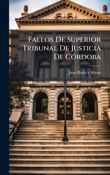 Fallos De Superior Tribunal De Justicia De CÃ3rdoba - (Hardback or Cased Book)