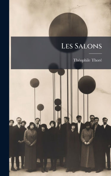 Les Salons - (Hardback or Cased Book)