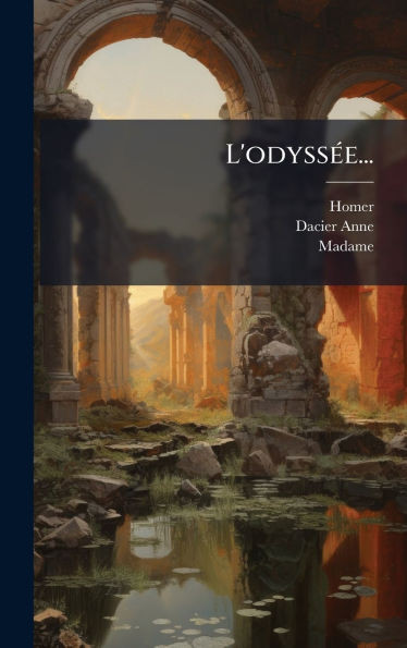 L'odyssÃ(c)e... - (Hardback or Cased Book)