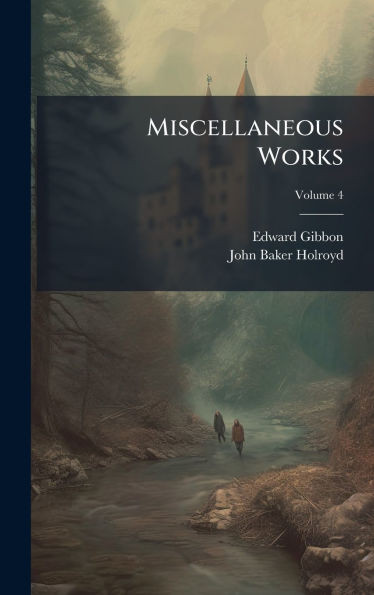 Miscellaneous Works - (Hardback or Cased Book)