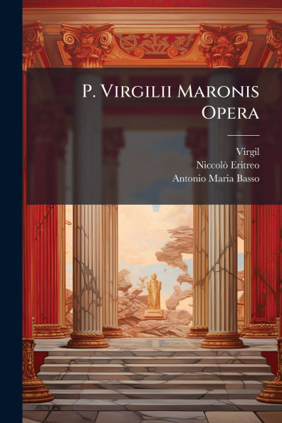 P. Virgilii Maronis Opera - 9781024583069