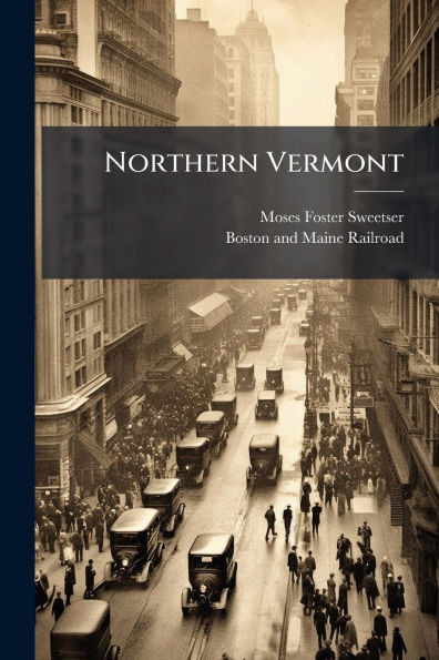 Northern Vermont - (Paperback or Softback)