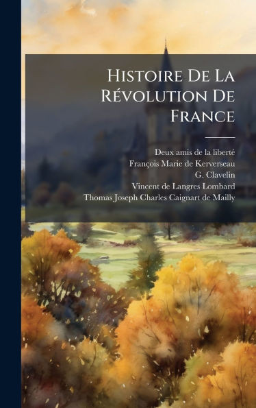 Histoire De La RÃ(c)volution De France - 9781024586954