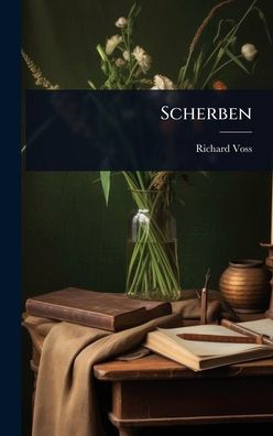 Scherben - (Hardback or Cased Book)