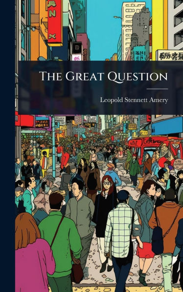 The Great Question - (Hardback or Cased Book)