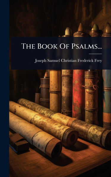 The Book Of Psalms... - (Hardback or Cased Book)
