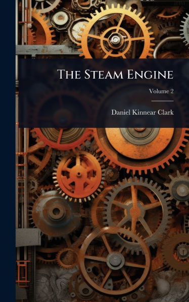 The Steam Engine - (Hardback or Cased Book)
