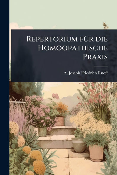 Repertorium fÃ1/4r die Homöopathische Praxis - (Paperback or Softback)