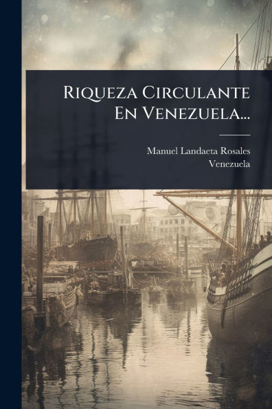 Riqueza Circulante En Venezuela... - (Paperback or Softback)