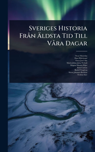 Sveriges Historia FrÃ n Ãldsta Tid Till VÃ ra Dagar - 9781024859225