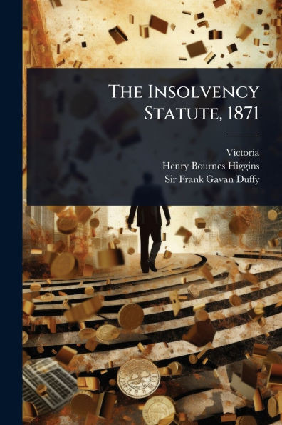 The Insolvency Statute, 1871 - (Paperback or Softback)