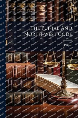 The Punjab And North-west Code - (Paperback or Softback)