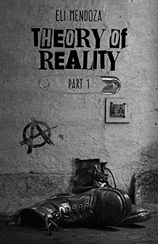 Theory Of Reality: Part 1