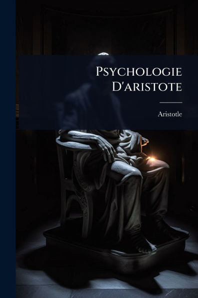 Psychologie D'aristote - (Paperback or Softback)