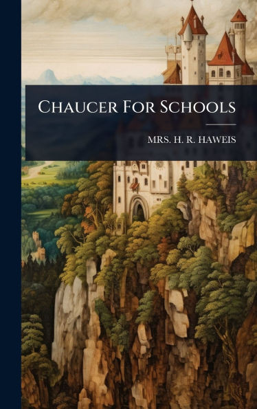 Chaucer For Schools - (Hardback or Cased Book)