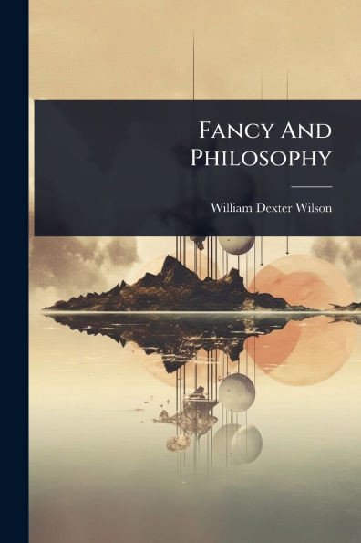 Fancy And Philosophy - (Paperback or Softback)