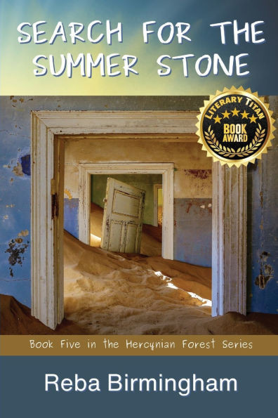Search for the Summer Stone: Book Five in the Hercynian Forest Series