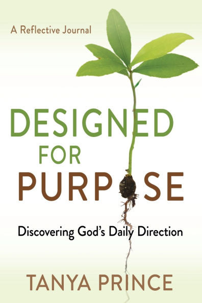 Designed for Purpose: Discovering God's Daily Direction