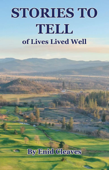 STORIES TO TELL of Lives Lived Well