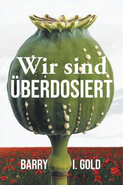 Wir sind Überdosiert - (Paperback or Softback)