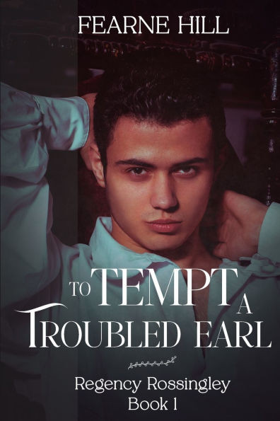 To Tempt a Troubled Earl