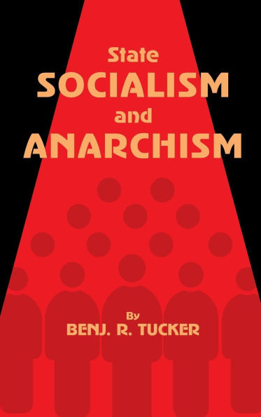 State Socialism and Anarchism - (Hardback or Cased Book)