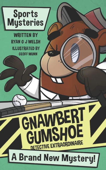 Gnawbert Gumshoe Sports Mysteries
