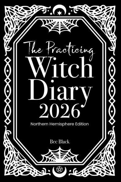 The Practicing Witch Diary 2026 - Northern Hemisphere - (Hardback or Cased Book)