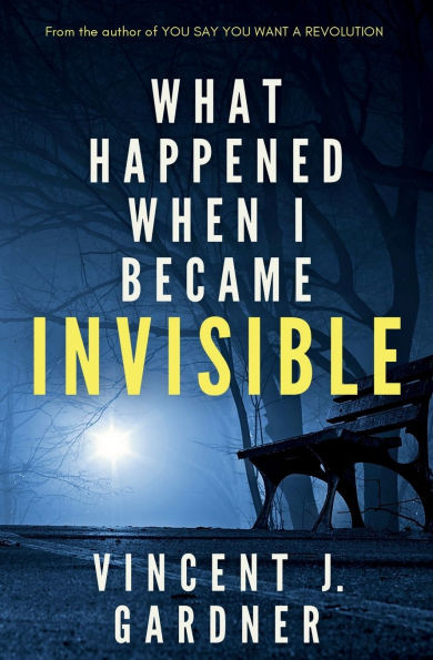 What Happened When I Became Invisible