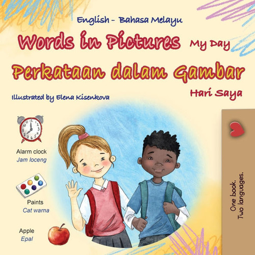 Words in Pictures - My Day (English Malay Bilingual Children's Book) - (Paperback or Softback)