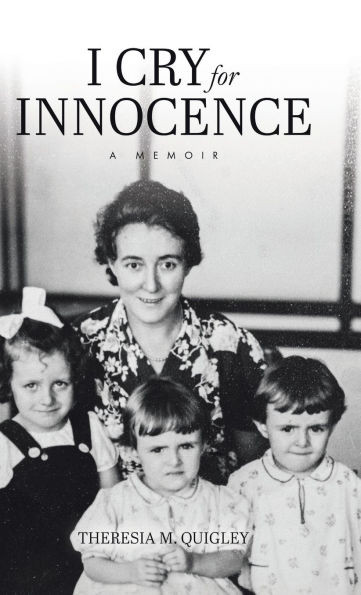 I Cry for Innocence: A Memoir - (Hardback or Cased Book)