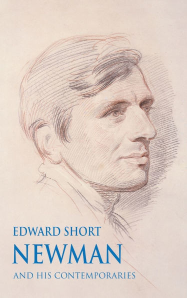 Newman and his Contemporaries - (Hardback or Cased Book)