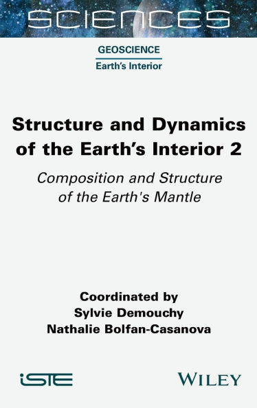 Structure and Dynamics of the Earth's Interior 2: Composition and Structure of the Earth's Mantle